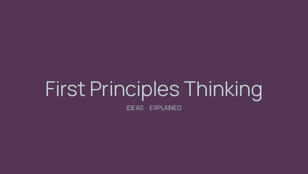 First Principles Thinking