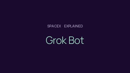 Grok Bot